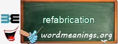 WordMeaning blackboard for refabrication